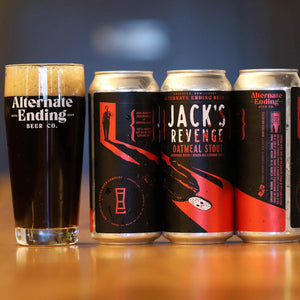 Alternate Ending Beer Co. Oatmeal Shout 5.6% ABV Jack's Revenge