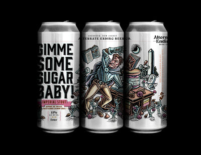 Alternate Ending Beer Co. Gimme Some Sugar Baby Can Label Imperial Stout